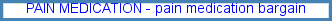 Pain medication